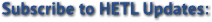 Subscribe to HETL Updates: